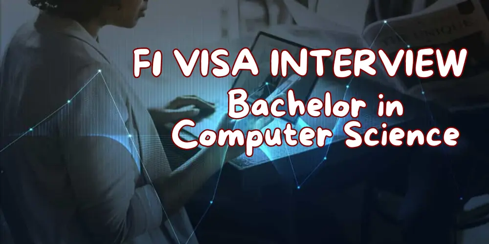 F1 Visa Interview Questions For Bachelor in Computer Science & IT image