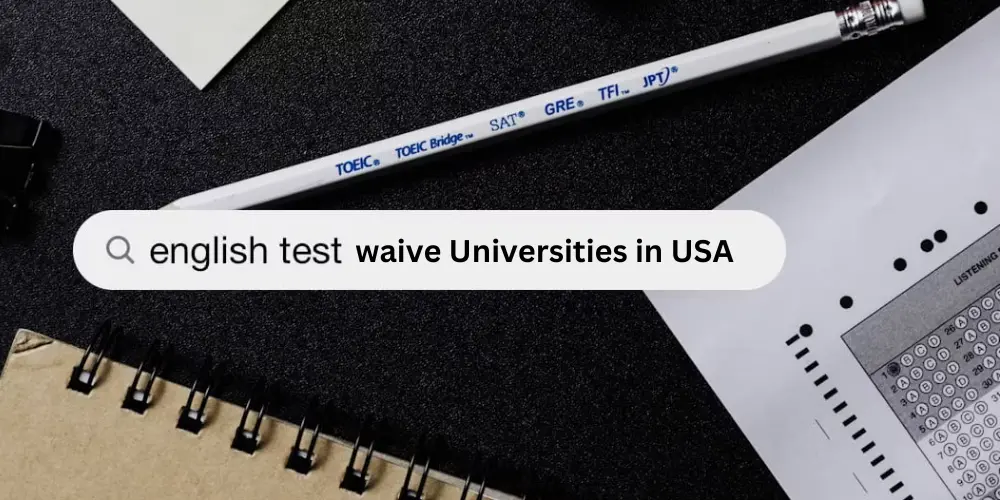 Top US Universities That Waive English Proficiency Tests (EPT) for International Students image